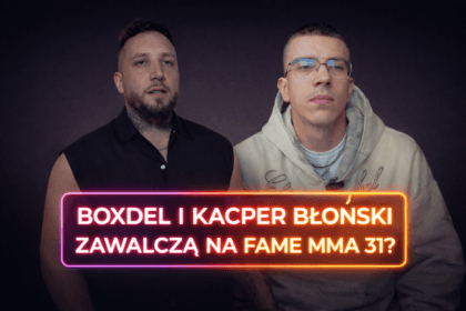 Boxdel vs Kacper Błoński potencjalna walka Fame MMA 32 konflikt zawodników freak fight