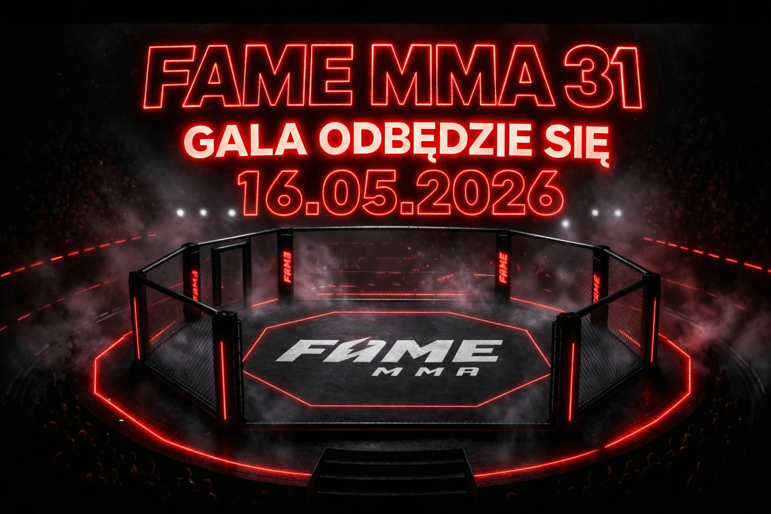 FAME MMA 31. W sieci pojawił się termin 16 maja 2026, federacja jeszcze nie potwierdziła gali.
