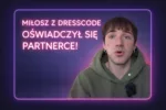 Miłosz z DRESSCODE oświadczył się partnerce! Próba odwrócenia uwagi po kontrowersjach? 3 Miłosz z DRESSCODE oświadcza się Gabie podczas romantycznego wyjazdu. W rolce widać moment z pudełkiem na pierścionek, a para później potwierdza zaręczyny wspólnym zdjęciem. W tle trwa dyskusja internautów o tym, czy ogłoszenie zbiegło się z aferą dotyczącą bluz.