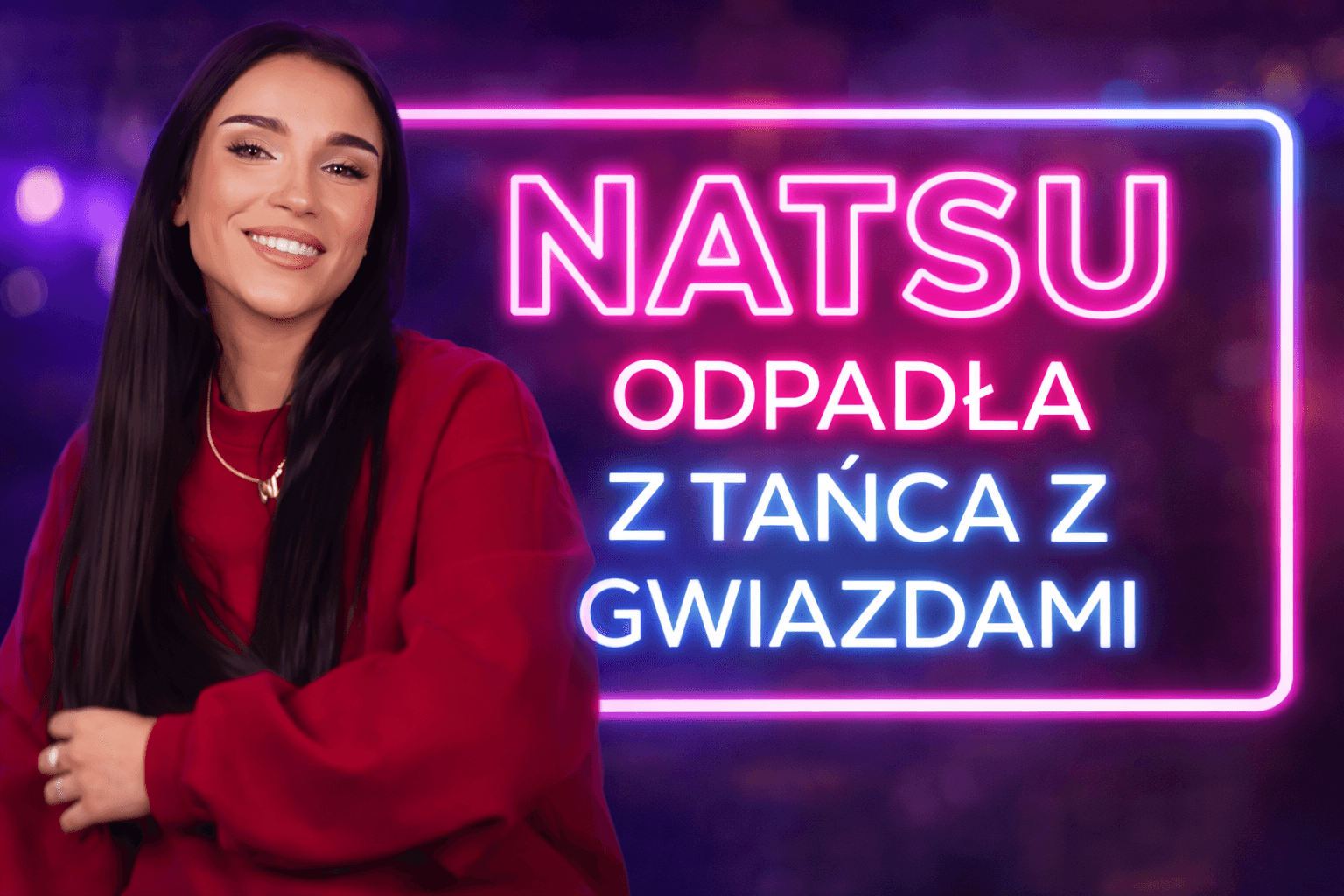 Natsu odpadła z Tańca z Gwiazdami! Jej występy w 18 edycji show podzieliły widzów i jury 1 Natalia „Natsu” Kaczmarczyk odpadła z programu Taniec z gwiazdami grafika informacyjna