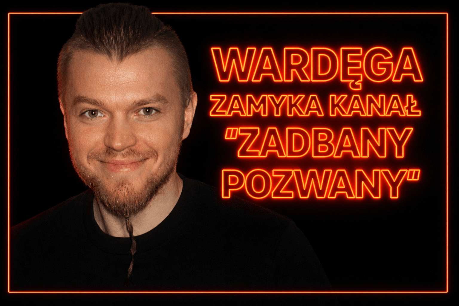Wardęga ma problemy przez kanał Zadbany Pozwany? 1 Wardęga wyjaśnia, dlaczego projekt Zadbany Pozwany zakończył się po jednym odcinku