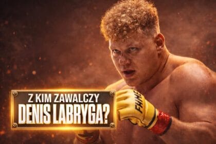 Z kim w bitewne tany pójdzie Denis Labryga