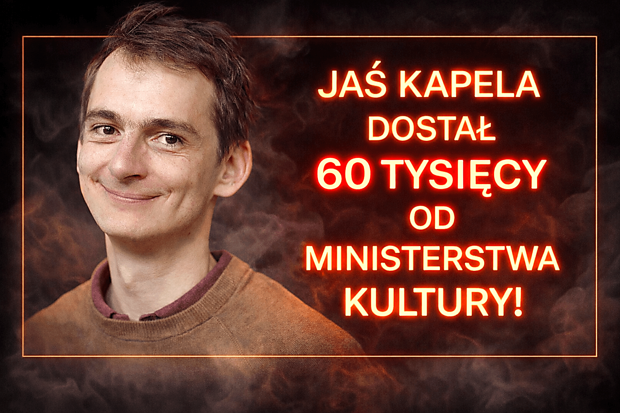 Jaś Kapela otrzymał 60 tysięcy złotych dofinansowania z Ministerstwa Kultury i Dziedzictwa Narodowego, grafika z jego portretem i nagłówkiem o kontrowersjach wokół przyznanego grantu