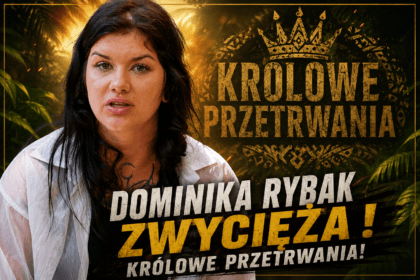 Dominika Rybak wygrała 3 sezon Królowej Przetrwania! 8 Dominika Rybak po wygranej w finale trzeciego sezonu programu „Królowa Przetrwania”