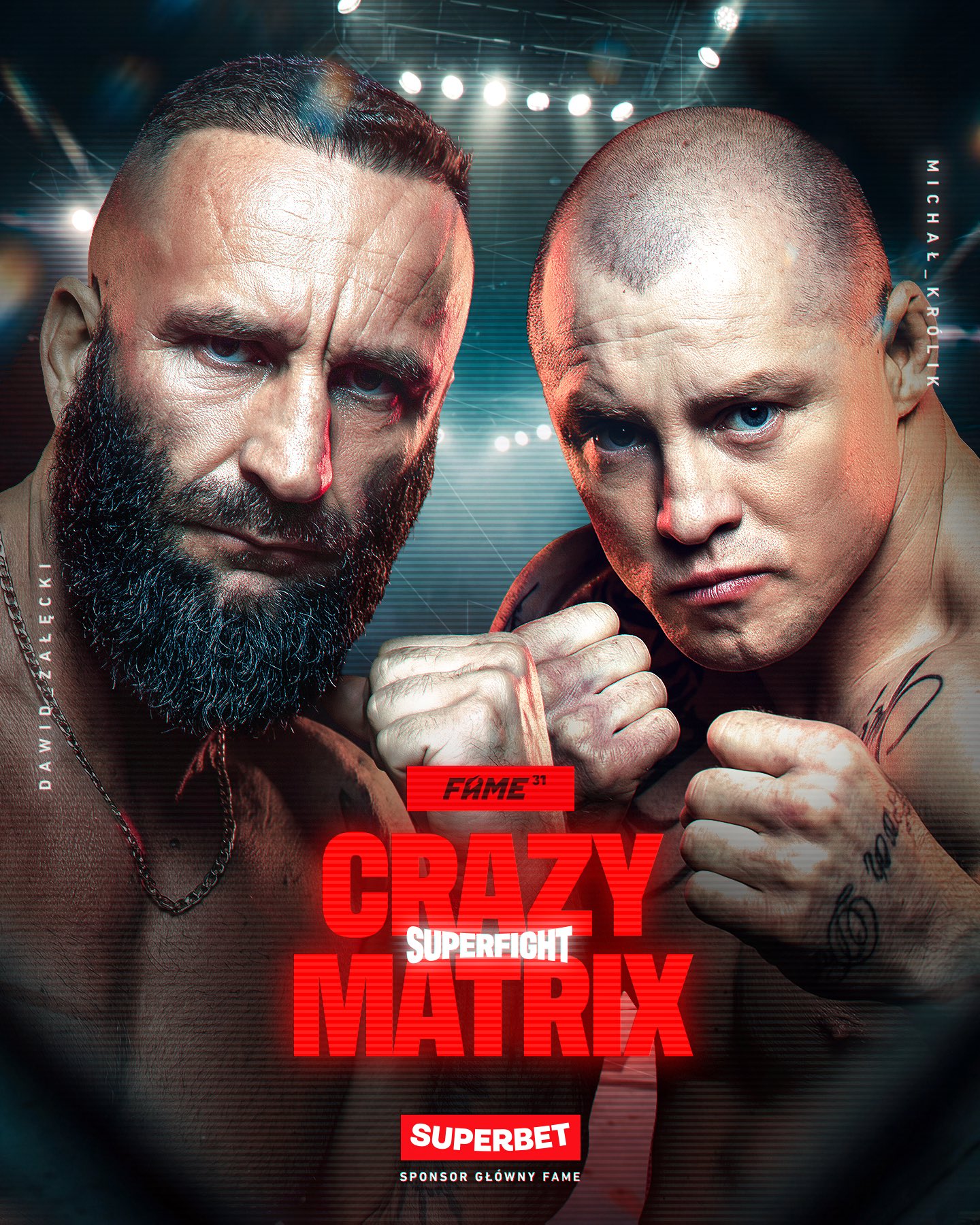 Crazy vs Matrix FAME 31
Don Kasjo FAME 31
Josef Bratan FAME 31
Alanik FAME 31
Akop FAME 31
Wiewiór FAME 31
Karaś FAME 31
Bojan FAME 31