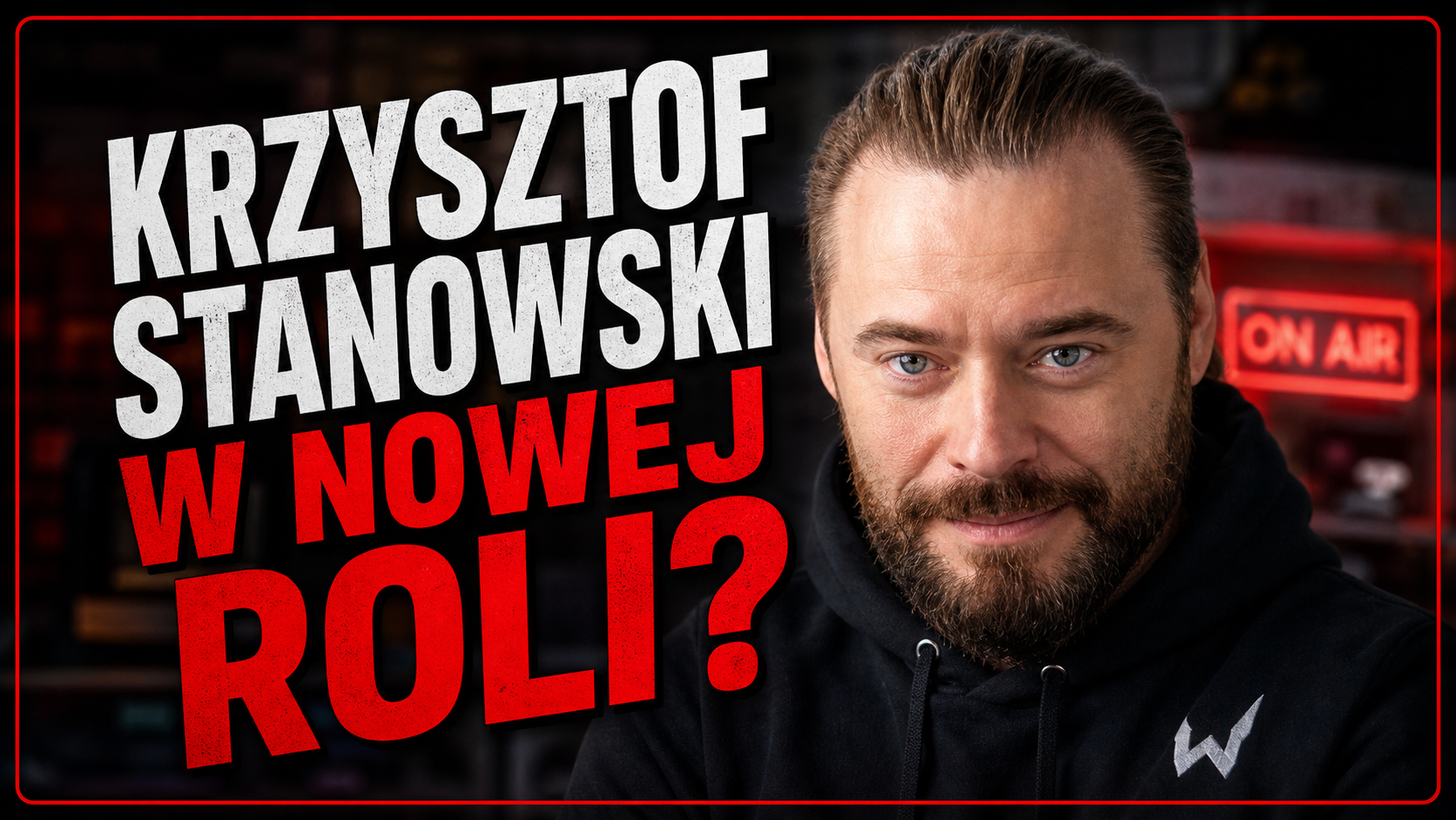 Krzysztof Stanowski w kontekście spekulacji o roli rzecznika jednej z partii politycznych