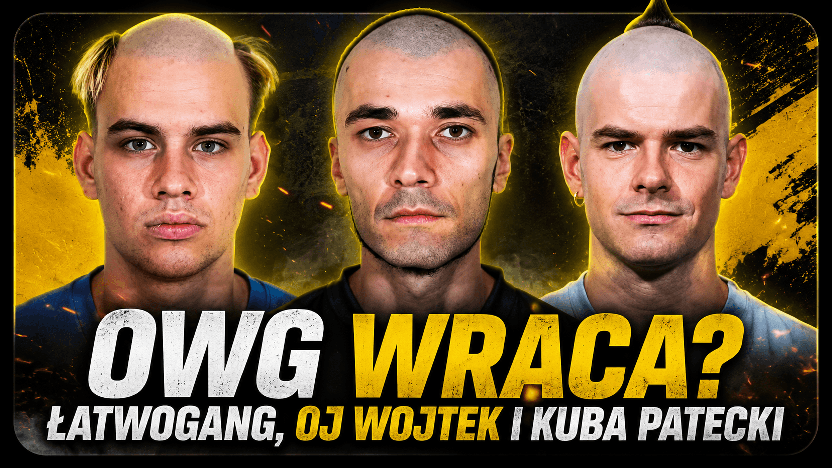 OWG wraca. Patec, Ojwojtek i Łatwogang