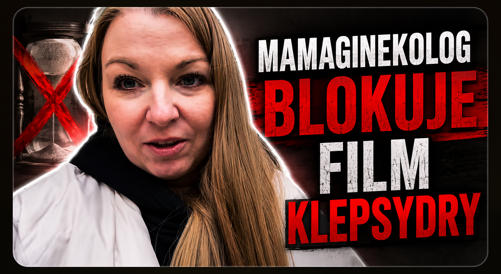 mamaginekolog film Klepsydra YouTube blokada w Polsce kontrowersja internetowa