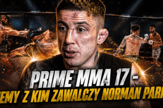 PRIME MMA 17: Data gali, konferencja, karta walk. Znamy rywala Normana Parke! 8 PRIME MMA 17 karta walk - Norman Parke, Muran vs Najman, Taazy vs Tyburski i konferencja przed galą w Częstochowie