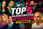 Top 5 najciekawszych wydarzeń tygodnia #1 31 Top 5 najciekawszych wydarzeń tygodnia - influencerzy, streamerzy, viralowe akcje i internetowe dramy, o których mówiła cała sieć. Sprawdź nasze podsumowanie tygodnia.