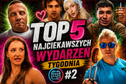 Top 5 najciekawszych wydarzeń tygodnia #2 9 Top 5 najciekawszych wydarzeń tygodnia #2. Kolaż przedstawiający pięć najgłośniejszych tematów tygodnia: Denisa Załęckiego, Bartek Kubickiego i Zofię Strulak, Friza i Przemka Pro, Monikę Kociołek oraz Skolima.
