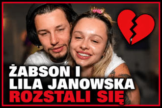 Żabson i Lila Janowska poinformowali o rozstaniu po sześciu latach związku