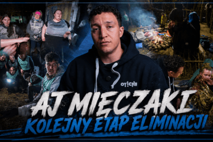 Mięczaki AJ - uczestnicy programu podczas nocnej selekcji i wymagających konkurencji survivalowych