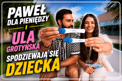 Paweł Dla Pieniędzy i Ula Grotyńska ogłosili, że spodziewają się kolejnego dziecka
