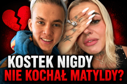 Kostek z Genzie wyznał, że nie wie, czy kochał Matyldę. Sieć zawrzała 2 Kostek z Genzie opowiedział o nowej miłości i relacji z Matyldą podczas podcastu.