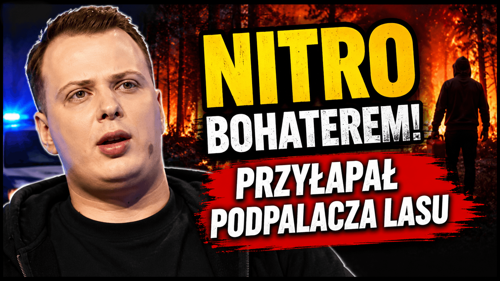 Nitro nagrał domniemanego podpalacza lasu i wezwał straż pożarną po zauważeniu pożaru podczas przejażdżki.